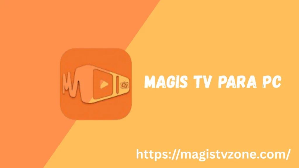 magis tv para pc
